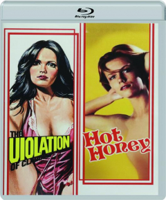 THE VIOLATION OF CLAUDIA / HOT HONEY