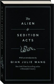 THE ALIEN AND SEDITION ACTS
