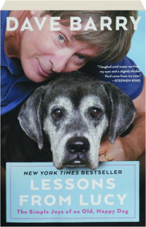 LESSONS FROM LUCY: The Simple Joys of an Old, Happy Dog