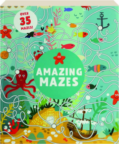 AMAZING MAZES: Over 35 Mazes!