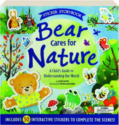 BEAR CARES FOR NATURE: A Child's Guide to Understanding Our World