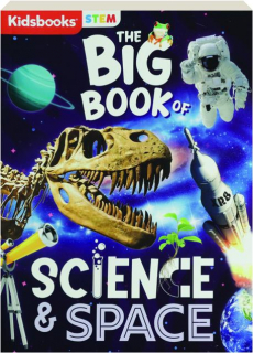 THE BIG BOOK OF SCIENCE & SPACE