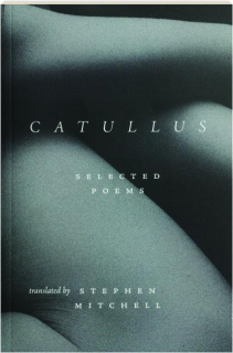 CATULLUS: Selected Poems