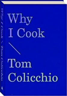 WHY I COOK