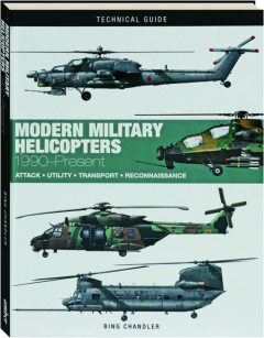 MODERN MILITARY HELICOPTERS: 1990-Present