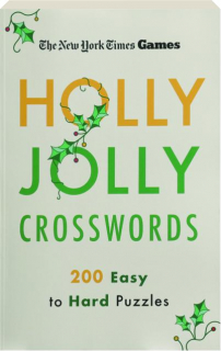 <I>THE NEW YORK TIMES</I> GAMES HOLLY JOLLY CROSSWORDS