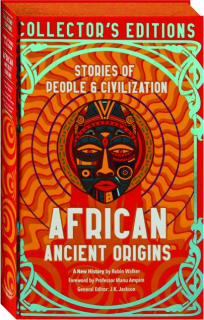AFRICAN ANCIENT ORIGINS: Stories of People & Civilization