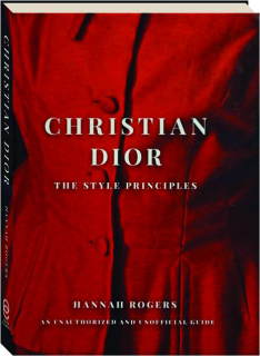 CHRISTIAN DIOR: The Style Principles