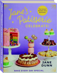 JANE'S PATISSERIE: Celebrate!