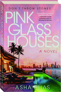 PINK GLASS HOUSES