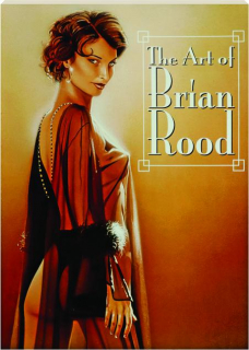 THE ART OF BRIAN ROOD