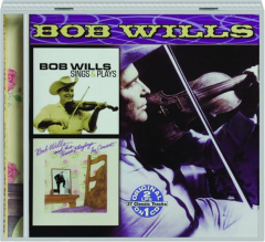 BOB WILLS: Sings and Plays / In Concert