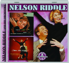 NELSON RIDDLE AND HIS ORCHESTRA: Hey...Let Yourself Go! / C'mon...Get Happy!