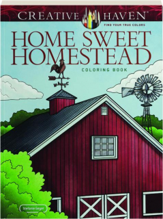 CREATIVE HAVEN HOME SWEET HOMESTEAD COLORING BOOK