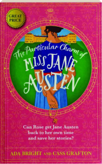 THE PARTICULAR CHARM OF MISS JANE AUSTEN