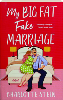 MY BIG FAT FAKE MARRIAGE