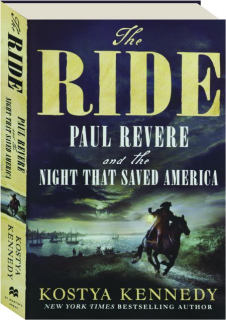 THE RIDE: Paul Revere and the Night that Saved America