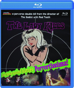 THE LADY KILLS / PERVERTISSIMA