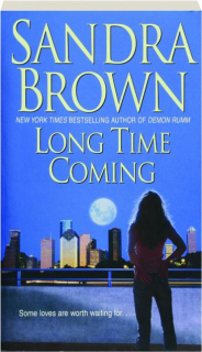 LONG TIME COMING
