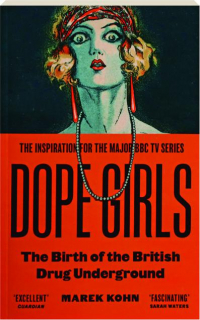 DOPE GIRLS: The Birth of the British Drug Underground