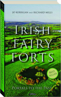 IRISH FAIRY FORTS: Portals to the Past
