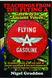 TEACHINGS FROM THE FLYING A: Gateway to Ancient Voices
