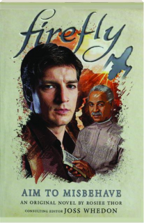 FIREFLY: Aim to Misbehave