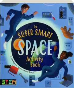THE SUPER SMART SPACE ACTIVITY BOOK