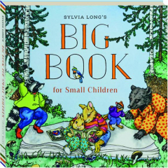 SYLVIA LONG'S BIG BOOK FOR SMALL CHILDREN