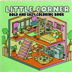 LITTLE CORNER BOLD AND EASY COLORING BOOK