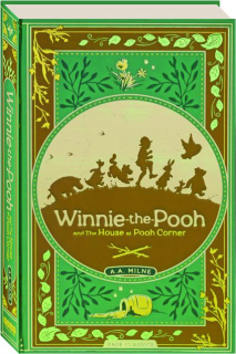WINNIE-THE-POOH AND THE HOUSE AT POOH CORNER
