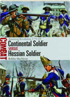 CONTINENTAL SOLDIER VERSUS HESSIAN SOLDIER: Combat 83
