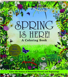 SPRING IS HERE! A Coloring Book