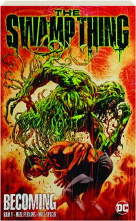 THE SWAMP THING, VOLUME 1: Becoming