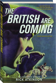 THE BRITISH ARE COMING: Young Readers Edition