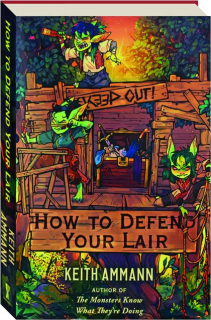 HOW TO DEFEND YOUR LAIR