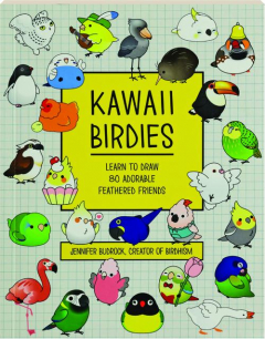 KAWAII BIRDIES: Learn to Draw 80 Adorable Feathered Friends