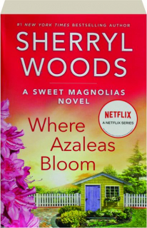 WHERE AZALEAS BLOOM