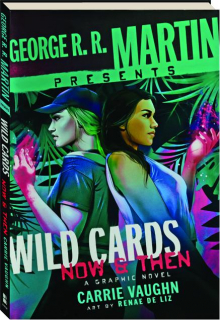 WILD CARDS: Now & Then
