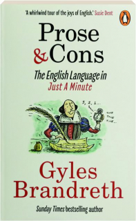 PROSE & CONS: The English Language in Just a Minute