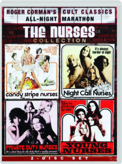 CANDY STRIPE NURSES / NIGHT CALL NURSES / PRIVATE DUTY NURSES / THE YOUNG NURSES