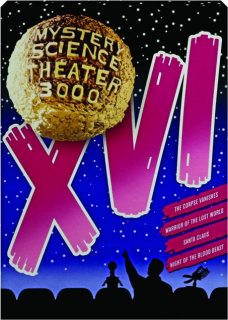 MYSTERY SCIENCE THEATER 3000, VOLUME XVI