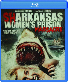 SHARKANSAS WOMEN'S PRISON MASSACRE
