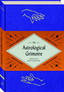 THE ASTROLOGICAL GRIMOIRE