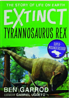 TYRANNOSAURUS REX: Extinct