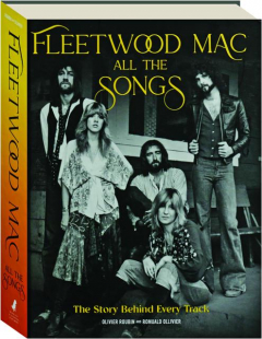 FLEETWOOD MAC ALL THE SONGS: The Story Behind Every Track