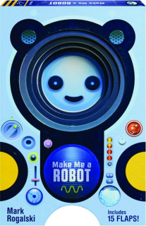 MAKE ME A ROBOT