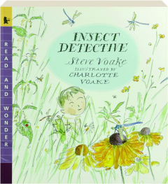 INSECT DETECTIVE: Read and Wonder