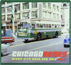 CHICAGO ROCKS, VOL. 1: Windy City Rock and Roll
