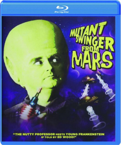 MUTANT SWINGER FROM MARS